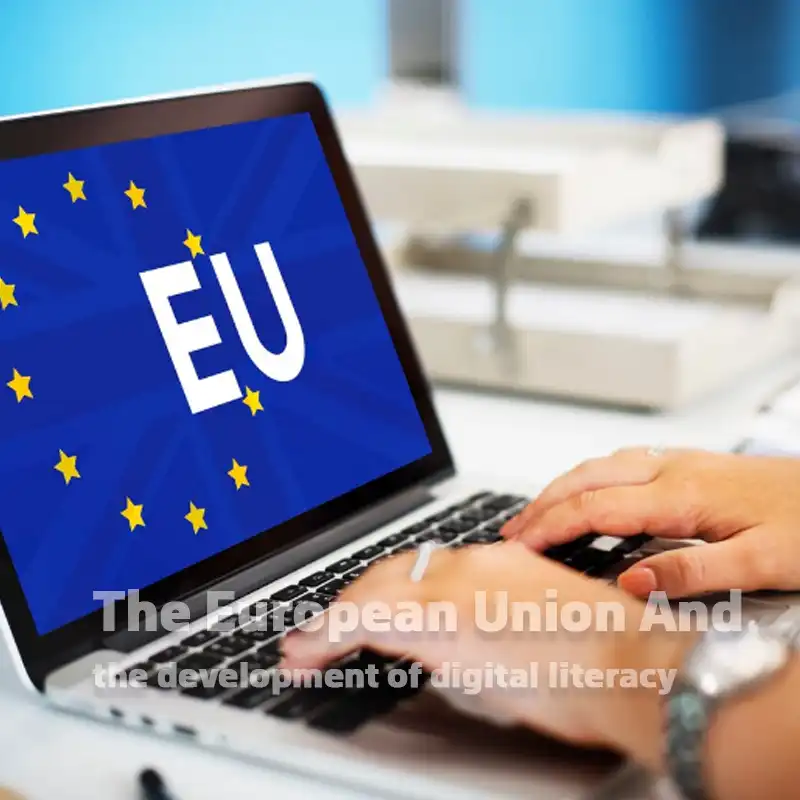 The European Union and the development of digital literacy
